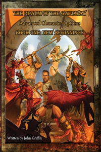 Realm of the Gateway Advanced Character Options Book One