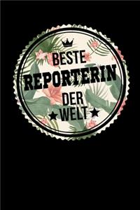 Beste Reporterin Der Welt: A5 Liniertes - Notebook - Notizbuch - Taschenbuch - Journal - Tagebuch - Ein lustiges Geschenk für Freunde oder die Familie und die beste Reporterin