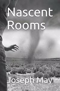 Nascent Rooms