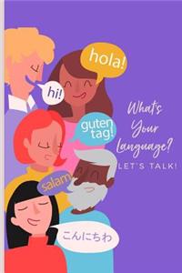 What's Your Language Let's Talk
