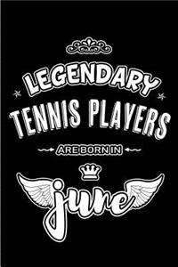 Legendary Tennis Players are born in June