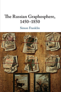 Russian Graphosphere, 1450-1850