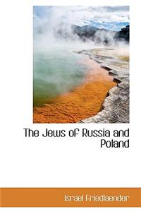 The Jews of Russia and Poland