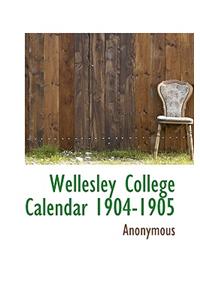 Wellesley College Calendar 1904-1905