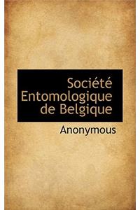 Soci T Entomologique de Belgique