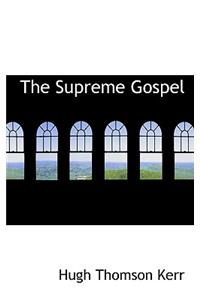 The Supreme Gospel