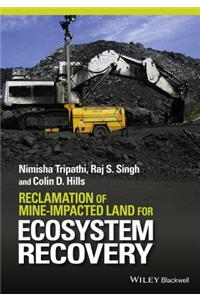 Reclamation of Mine-impacted Land for Ecosystem Recovery