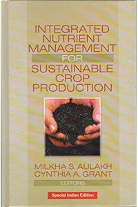 INTEGRATED NUTRIENT MANAGEMENT FOR SUSTAINABLE CROP PRODUCTION