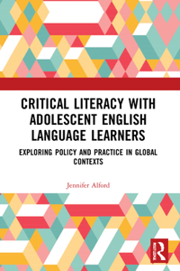 Critical Literacy with Adolescent English Language Learners