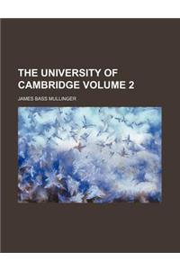 The University of Cambridge Volume 2