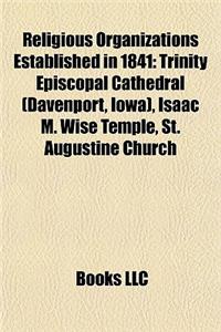 Religious Organizations Established in 1841
