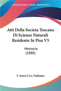 Atti Della Societa Toscana Di Scienze Naturali Residente In Pisa V5
