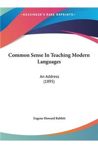 Common Sense in Teaching Modern Languages