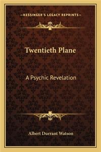 Twentieth Plane