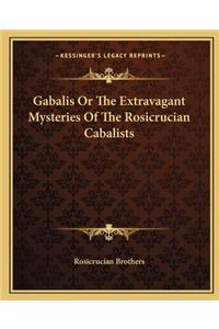 Gabalis or the Extravagant Mysteries of the Rosicrucian Cabalists