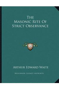 The Masonic Rite Of Strict Observance