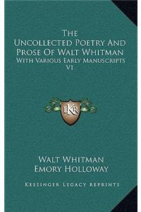 Uncollected Poetry and Prose of Walt Whitman