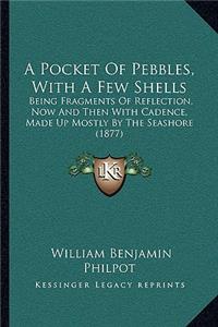 A Pocket Of Pebbles, With A Few Shells