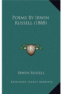 Poems By Irwin Russell (1888)
