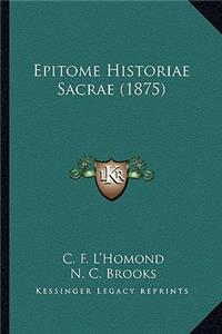 Epitome Historiae Sacrae (1875)