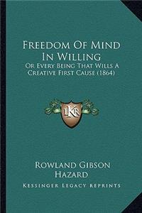 Freedom of Mind in Willing