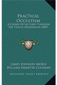 Practical Occultism