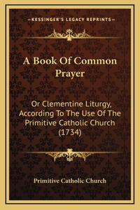 A Book Of Common Prayer