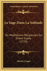 Le Sage Dans La Solitude