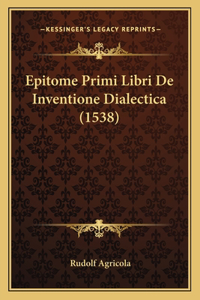Epitome Primi Libri De Inventione Dialectica (1538)
