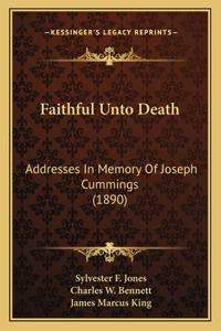 Faithful Unto Death