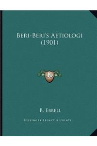 Beri-Beri's Aetiologi (1901)
