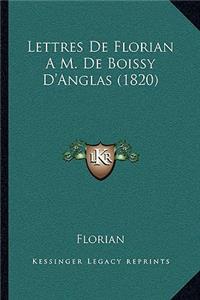 Lettres De Florian A M. De Boissy D'Anglas (1820)