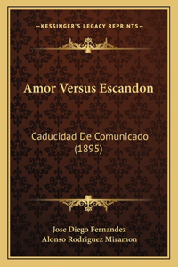 Amor Versus Escandon