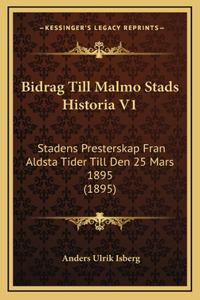 Bidrag Till Malmo Stads Historia V1
