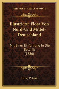 Illustrierte Flora Von Nord-Und Mittel-Deutschland