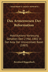 Das Armenwesen Der Reformation