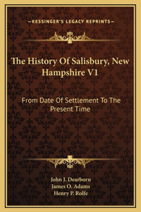 The History Of Salisbury, New Hampshire V1