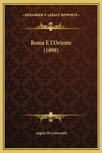 Roma E L'Oriente (1899)