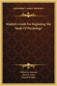 Student's Guide For Beginning The Study Of Psychology