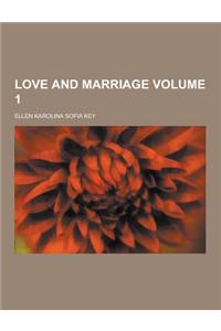 Love and Marriage Volume 1