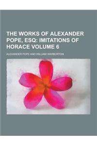 The Works of Alexander Pope, Esq Volume 6
