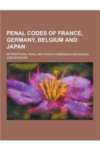 Penal Codes of France, Germany, Belgium and Japan