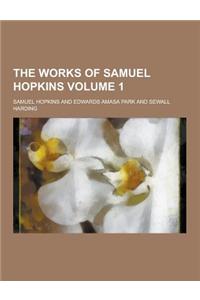 The Works of Samuel Hopkins Volume 1