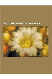 English Cinematographers: Eadweard Muybridge, Nicolas Roeg, Chris Terrill, Roger Deakins, Herbert Ponting, Freddie Francis, Ronald Neame, David