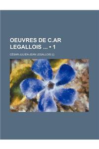 Oeuvres de C.AR Legallois (1)