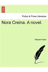 Nora Creina. a Novel.