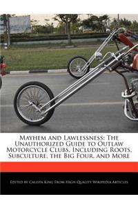 Mayhem and Lawlessness