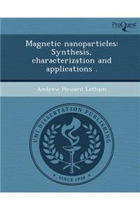Magnetic Nanoparticles: Synthesis