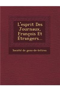 L'Esprit Des Journaux, Francois Et Etrangers...