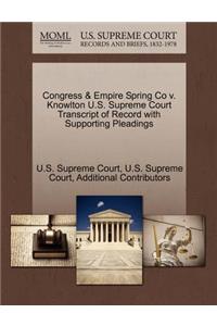 Congress & Empire Spring Co V. Knowlton U.S. Supreme Court Transcript of Record with Supporting Pleadings